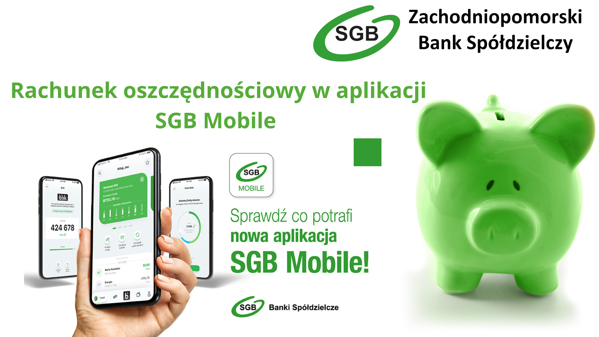 images/ROZNE/Rachunek%20oszczdnociowy%20w%20aplikacji%20SGB%20Mobile.png#joomlaImage://local-images/ROZNE/Rachunek oszczdnociowy w aplikacji SGB Mobile.png?width=1920&height=1080